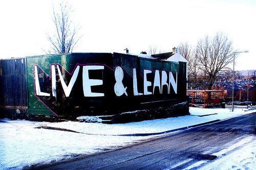 live and learn