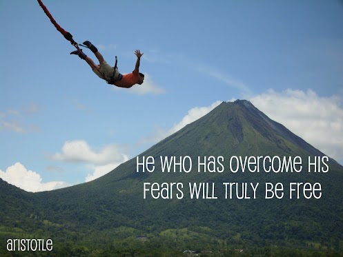 He-who-has-overcome-his-fears-will-truly-be-free.Aristotle