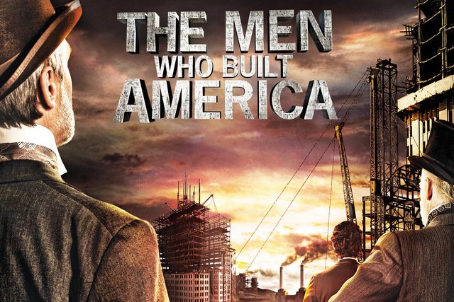 the-men-who-built-america-011_s640x427